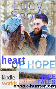 Hope Falls: Heart of Hope (Kindle Worlds) by Lucy Score