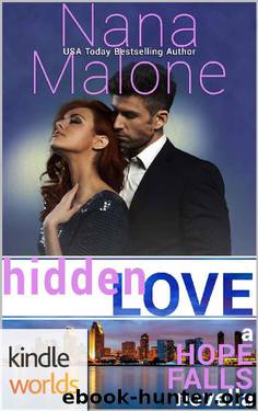 Hope Falls: Hidden Love (Kindle Worlds Novella) by Nana Malone