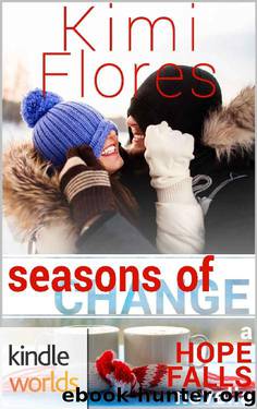 Hope Falls_Seasons of Change by Kimi Flores