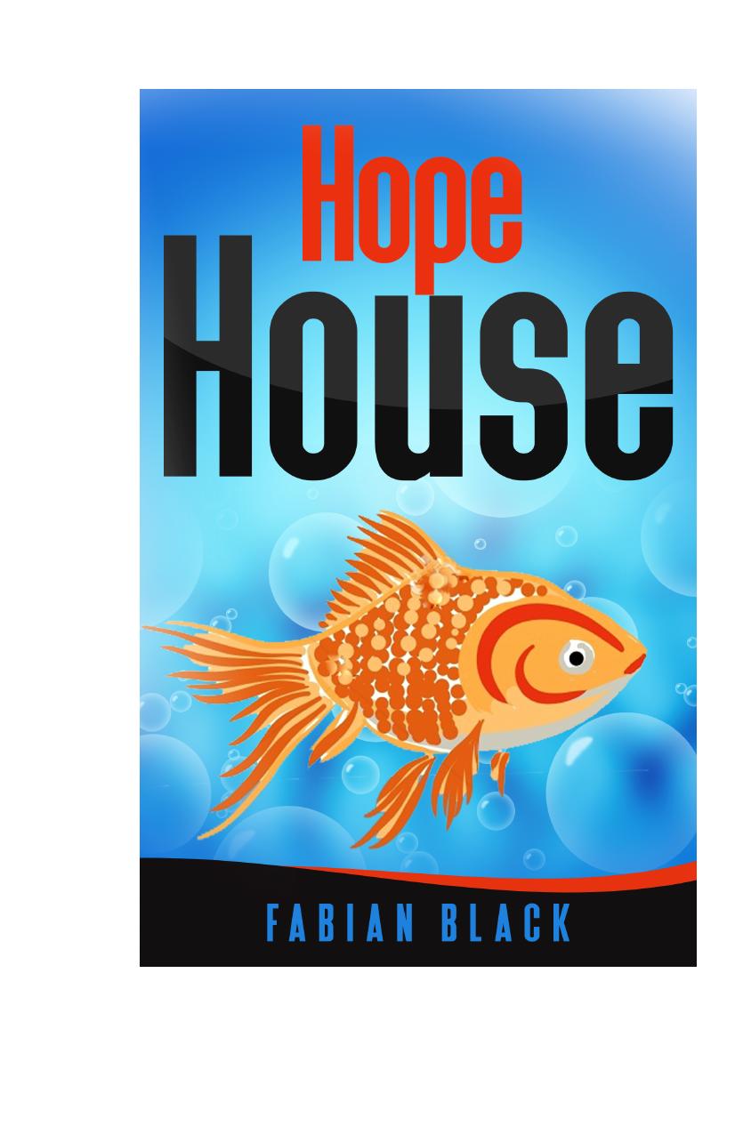 Hope House - Part Four - Breakfast Blues by Fabian Black