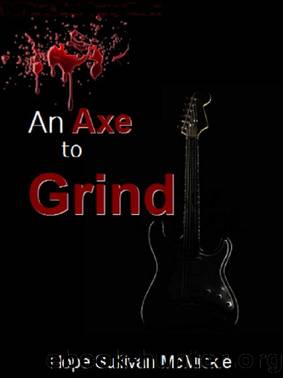 Hope Sullivan McMickle by An Axe to Grind