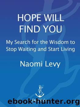 Hope Will Find You by Naomi Levy