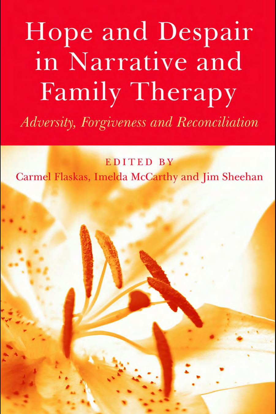 Hope and Despair in Narrative and Family Therapy by C; McC Flaskas