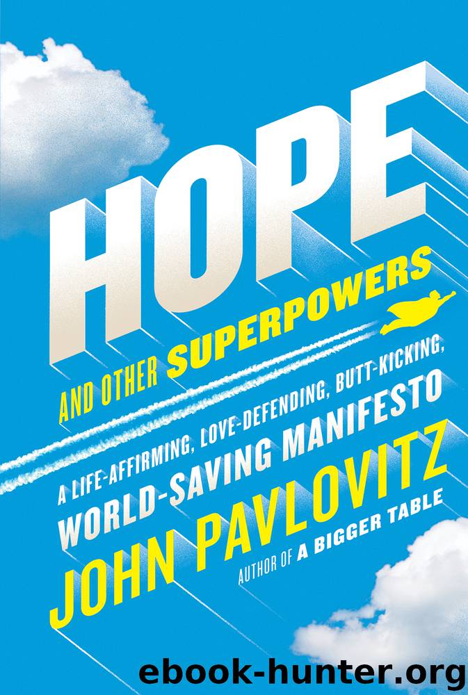 Hope and Other Superpowers by John Pavlovitz