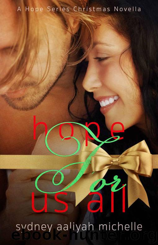 Hope for Us All: A Hope Series Christmas Novella by Michelle Sydney Aaliyah