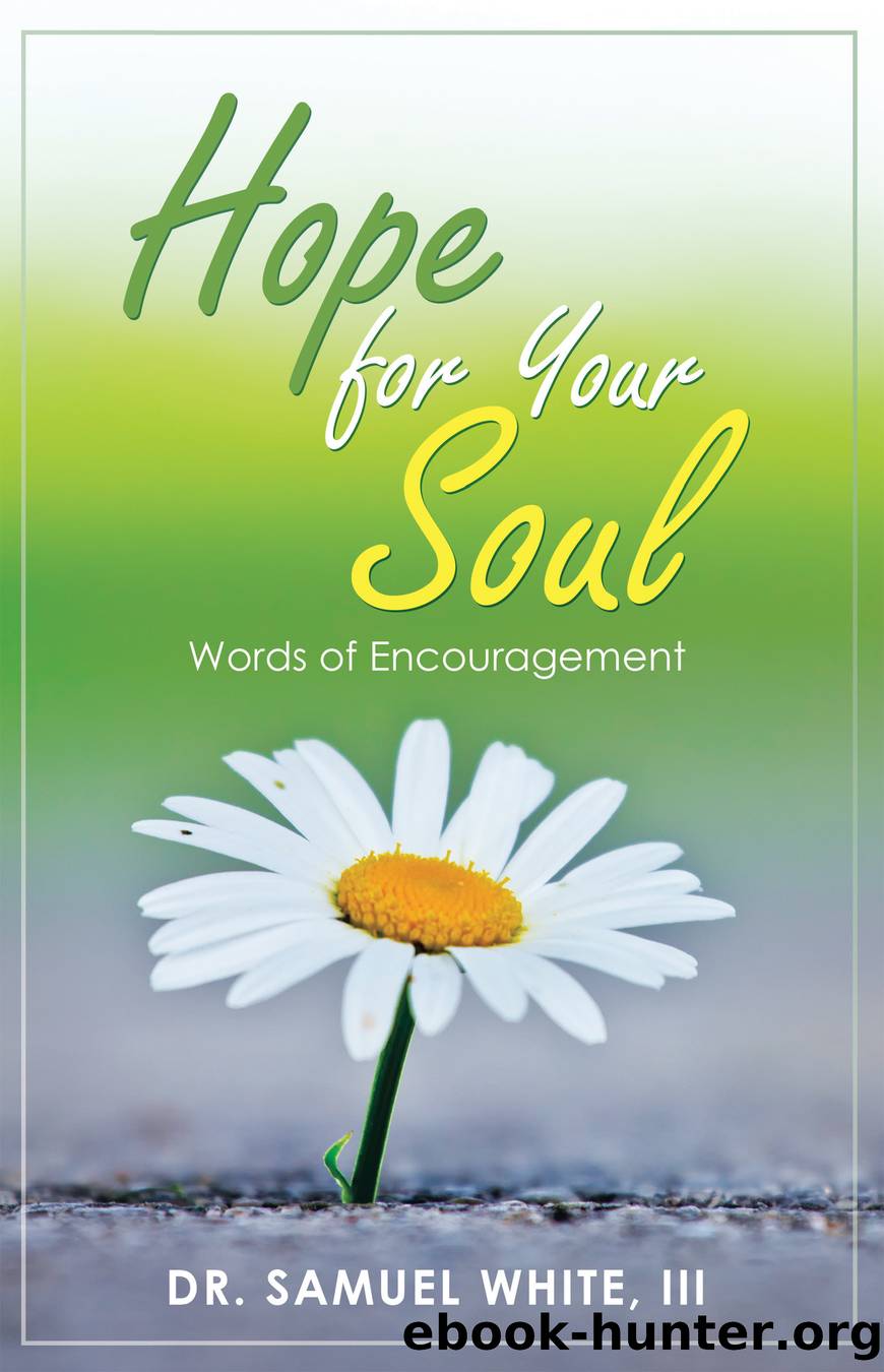 Hope for Your Soul by dr. samuel white iii