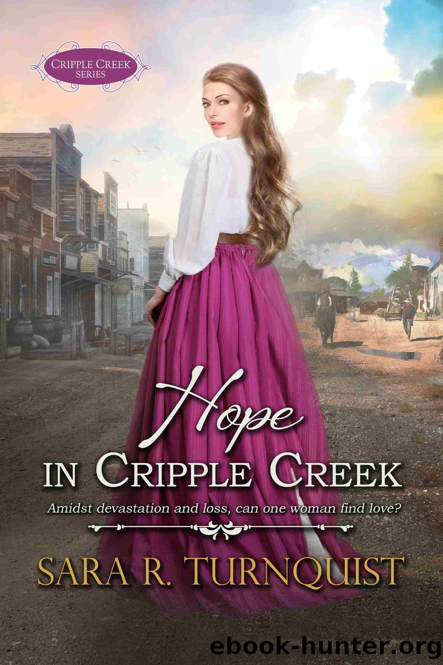 Hope in Cripple Creek by Sara R. Turnquist