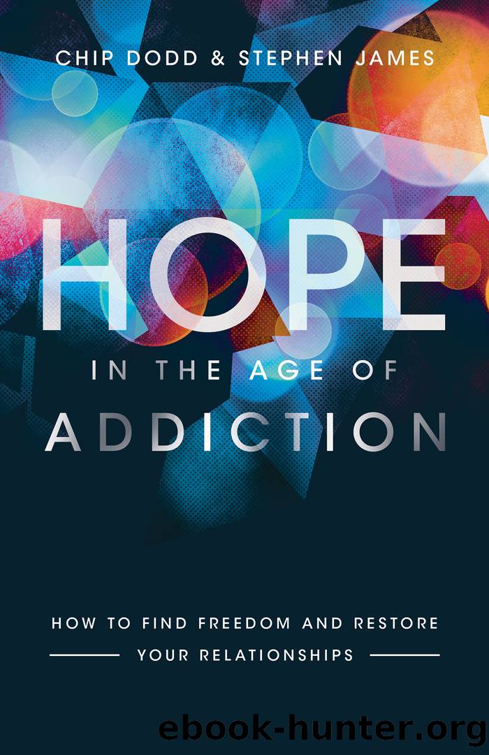 Hope in the Age of Addiction by Chip Dodd
