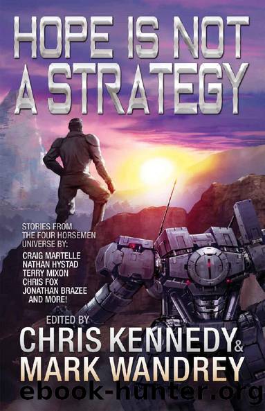 Hope is Not a Strategy: More Stories from the Four Horsemen Universe (Four Horsemen Tales Book 8) by unknow