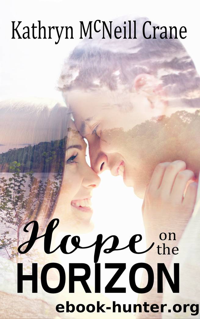 Hope on the Horizon by Kathryn McNeill Crane