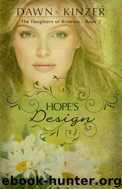 Hope's Design (The Daughters of Riverton Book 2) by Dawn Kinzer