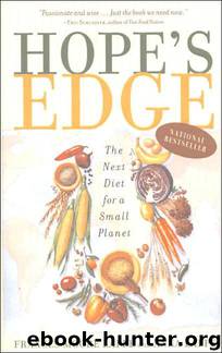 Hope's Edge: The Next Diet for a Small Planet by Frances Moore Lappé; Anna Lappé