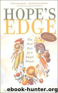 Hope's Edge: The Next Diet for a Small Planet by Frances Moore Lappé;Anna Lappé