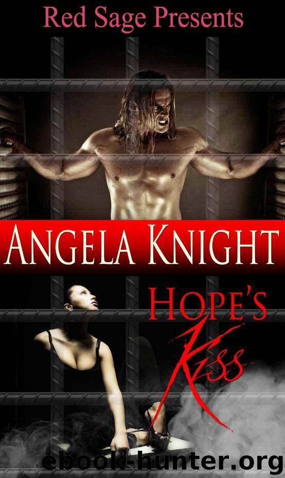Hope's Kiss by Knight Angela