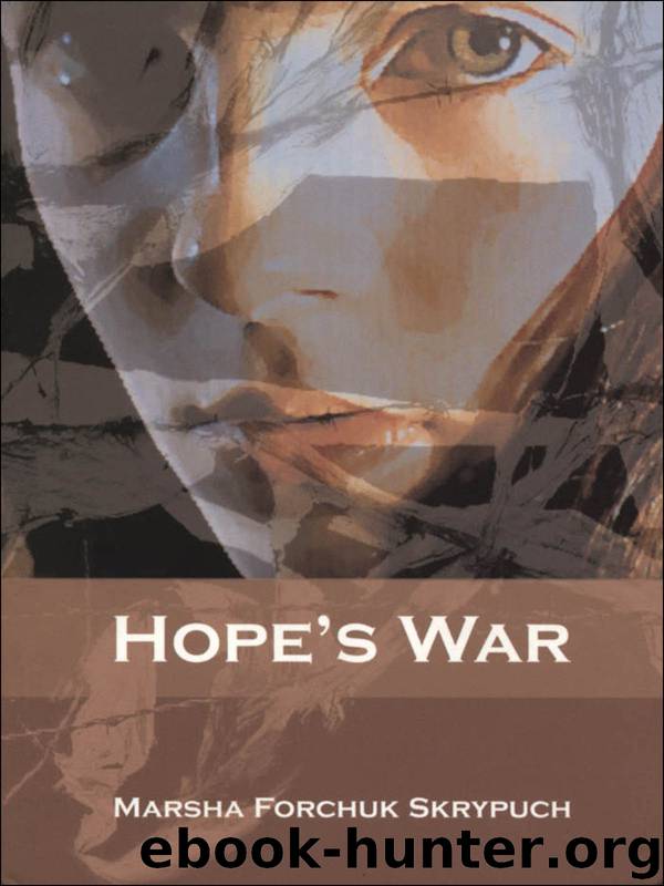 Hope's War by Marsha Forchuk Skrypuch