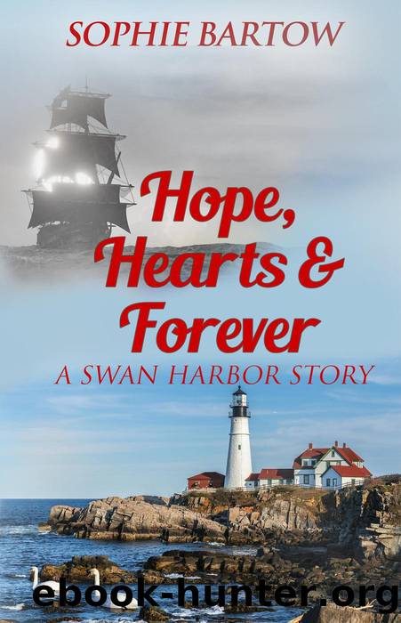 Hope, Hearts & Forever by Sophie Bartow