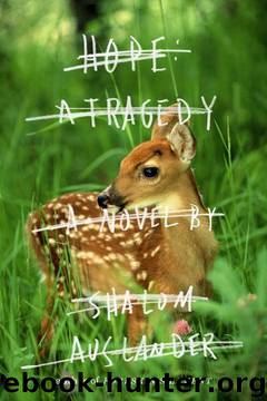 Hope: A Tragedy by Shalom Auslander