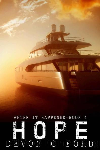 Hope: After It Happened Book 4 by Devon C Ford