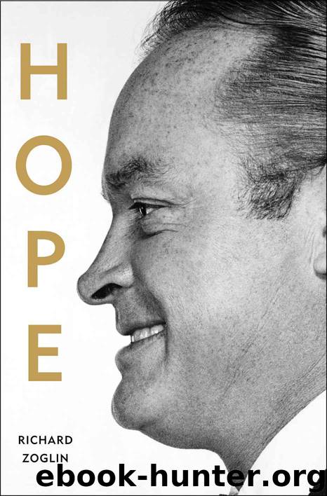 Hope: Entertainer of the Century by Richard Zoglin