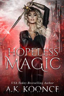 Hopeless Magic_A Reverse Harem Series by A. K. Koonce