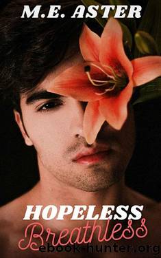 Hopeless, Breathless by M.E. Aster