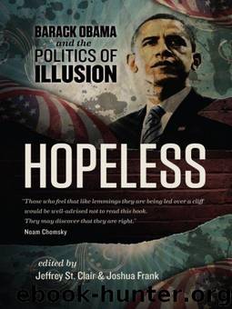 Hopeless: Barack Obama and the Politics of Illusion by St. Clair Jeffrey & Frank Joshua