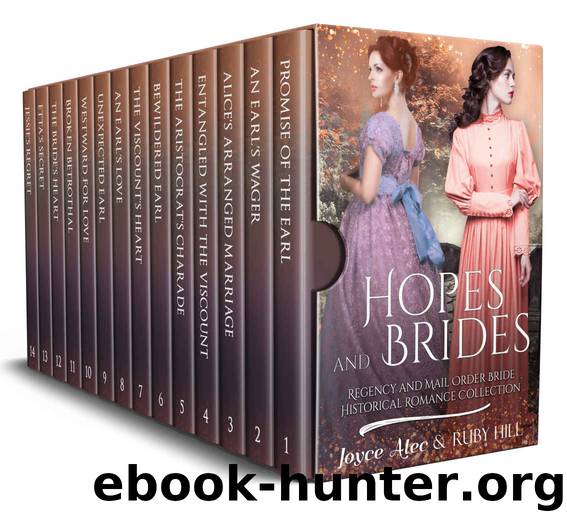 Hopes and Brides: Regency and Mail Order Bride Historical Romance Collection by Joyce Alec & Ruby Hill