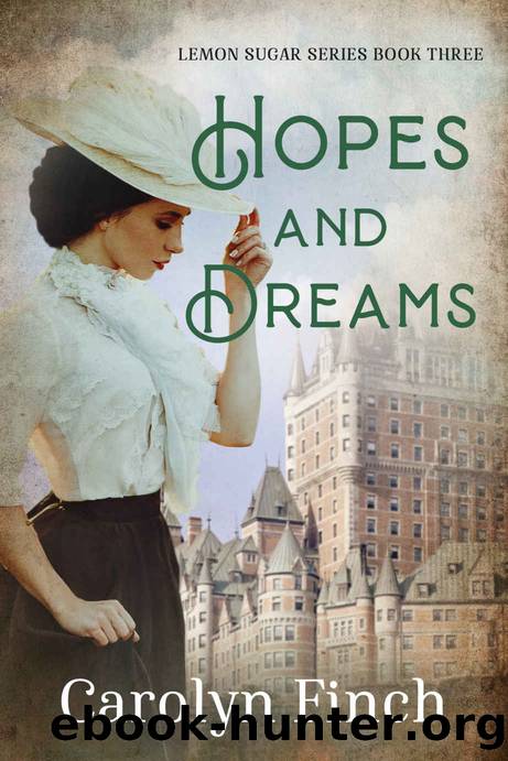 Hopes and Dreams by Finch Carolyn