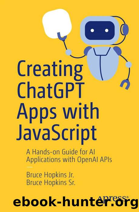 Hopkins Bruce Jr., Hopkins Bruce Sr. - Creating ChatGPT Apps with JavaScript by 2025