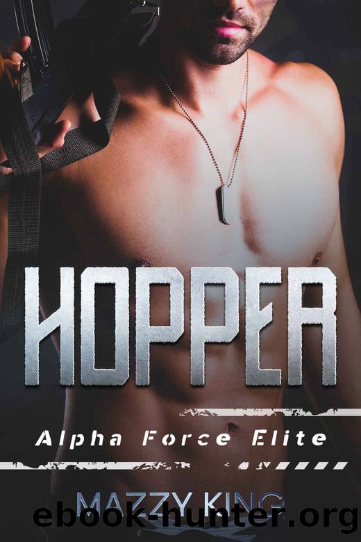 Hopper (Alpha Force Elite Book 5) by Mazzy King