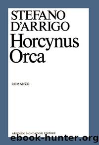 Horcynus orca by Stefano D'Arrigo