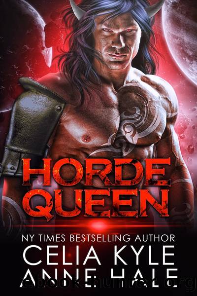 Horde Queen by Celia Kyle & Anne Hale