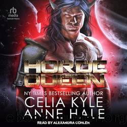 Horde Queen by Hale Celia Kyle; Anne