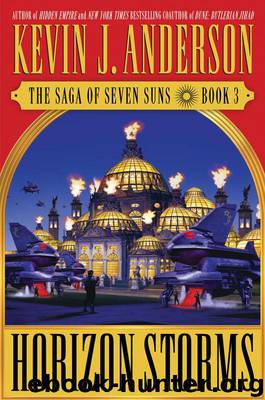 Horizon Storms: The Saga of Seven Suns - Book #3 by Kevin J. Anderson