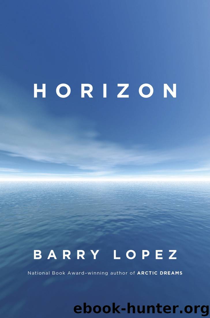 Horizon by Barry Lopez
