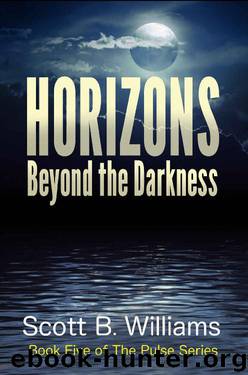 Horizons Beyond the Darkness by Scott B. Williams