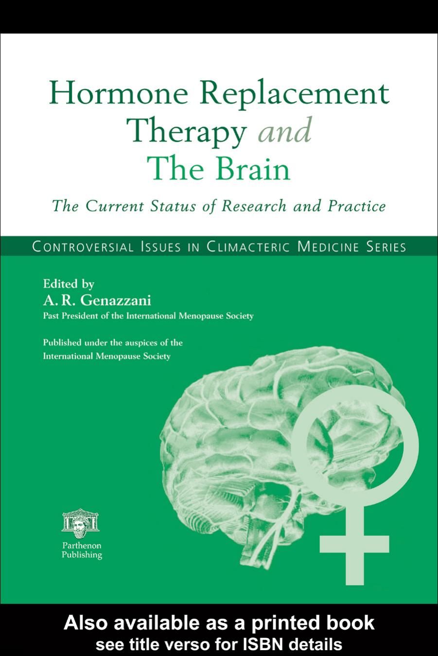 Hormone Replacement Therapy and The Brain (Controversial Issues in Climacteric Medicine Series) by Andrea R. Genazzani