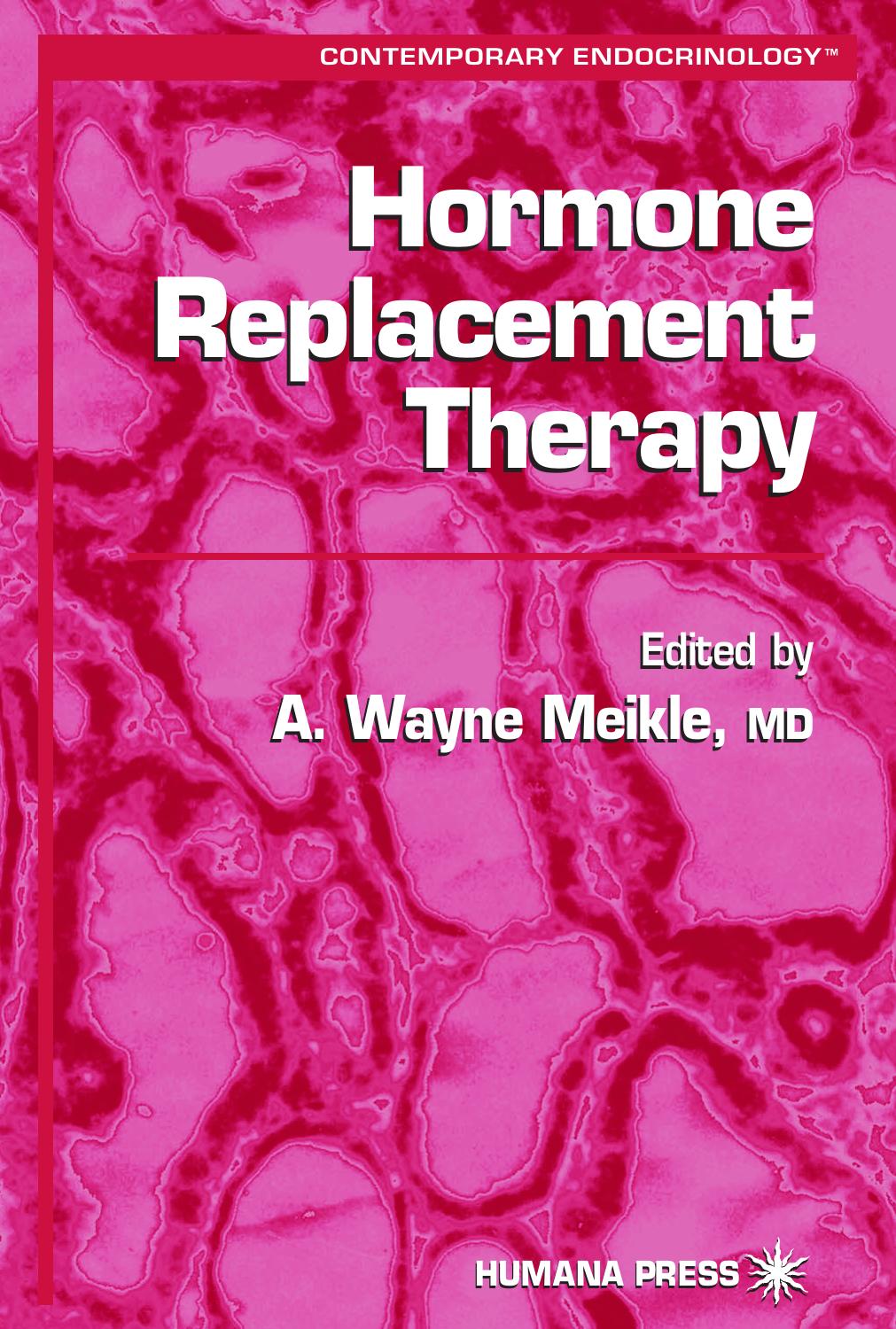 Hormone Replacement Therapy by Donald Zimmerman MD Greg Uramoto MD (auth.) A. Wayne Meikle MD (eds.)