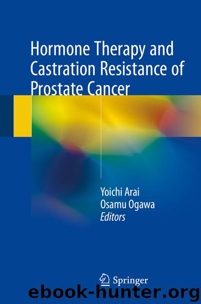Hormone Therapy and Castration Resistance of Prostate Cancer by Yoichi Arai & Osamu Ogawa
