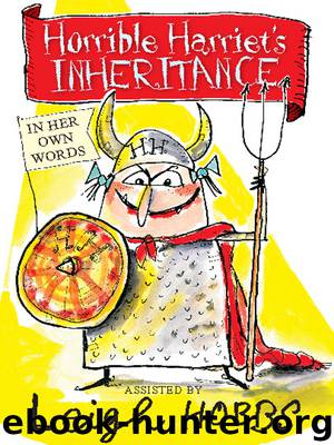Horrible Harriet's Inheritance by Hobbs Leigh