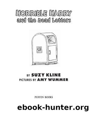 Horrible Harry and the Dead Letters by Suzy Kline