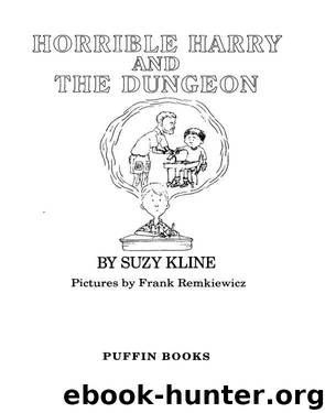 Horrible Harry and the Dungeon by Suzy Kline