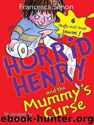 Horrid Henry and the Mummy's Curse by Francesca Simon