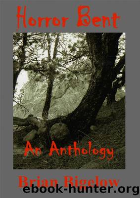 Horror Bent by Brian Bigelow