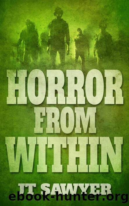 Horror From Within: A Brant & Archer Pre-Apocalyptic Zombie Thriller (Horror From Below Book 2) by Sawyer JT