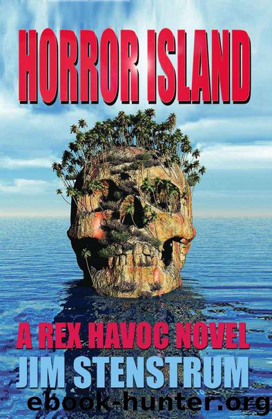 Horror Island: A Rex Havoc Novel by Stenstrum Jim