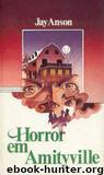Horror em Amityville by Jay Anson