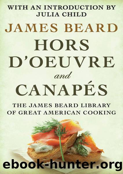 Hors d'Oeuvre and Canapés by James Beard