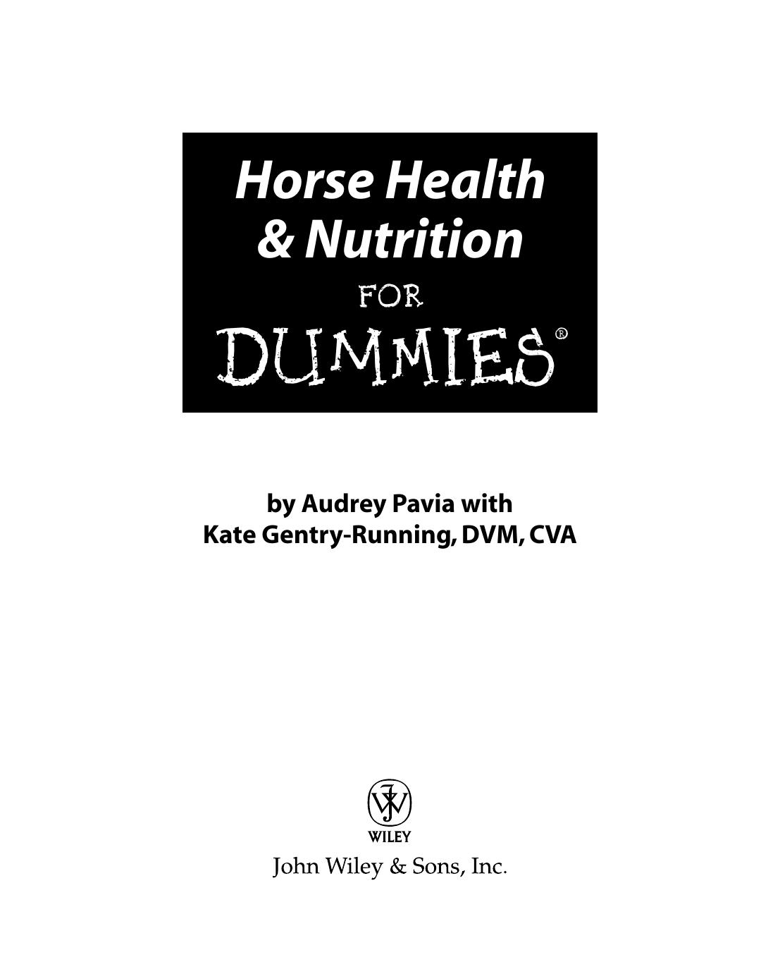 Horse Health & Nutrition For Dummies by Audrey Pavia Kate Gentry-Running DVM CVA