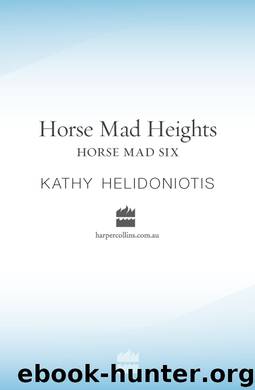 Horse Mad Heights by Kathy Helidoniotis